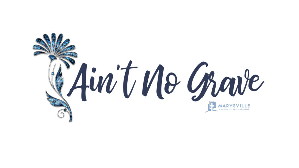 Ain\'t No Grave