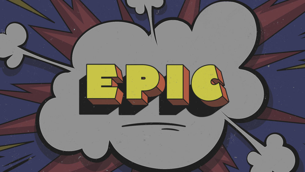 Epic - August